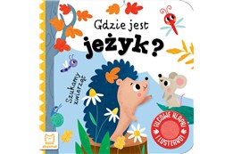 KSIĄŻ. Szukamy zwierząt. Gdzie jest jeżyk? Filcowe