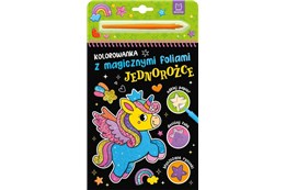 KSIĄŻ. Kolorowanka z magicznymi foliami Jednorożce