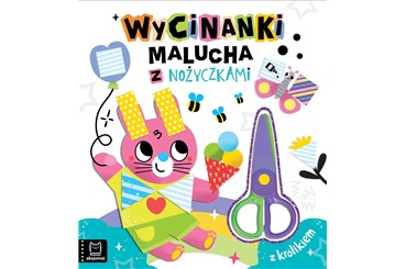 KSIĄŻ. Wycinanki malucha z nożyczkami. Z królikiem