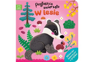 KSIĄŻ. Pogłaszcz zwierzęta. W lesie sensoryczna