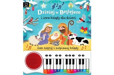 KSIĄŻ. Dzisiaj w Betlejem i inne kolędy dla dzieci