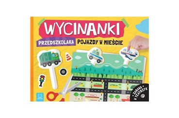 KSIĄŻ. Wycinanki przedszkolaka. Pojazdy w mieście