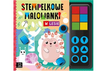 KSIĄŻ. Stempelkowe malowanki. W lesie