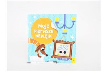 KSIĄŻ. MOJE PIERWSZE NAKLEJKI - w domu