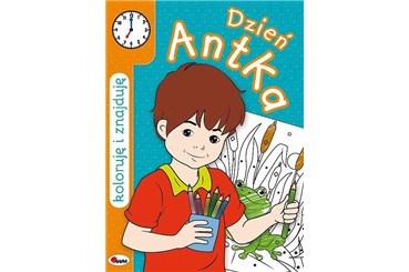 *KSIĄŻ. KOLORUJĘ I ZNAJDUJĘ DZIEŃ ANTKA