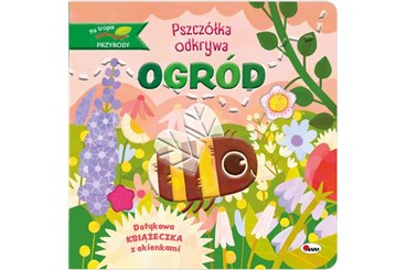 KSIĄŻ. NA TROPIE PSZCZÓŁKA ODKRYWA OGRÓD