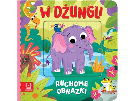 KSIĄŻ. Ruchome obrazki. W dżungli