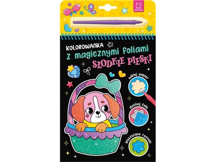 KSIĄŻ. Kolorowanka z magic. foliami Słodkie pieski