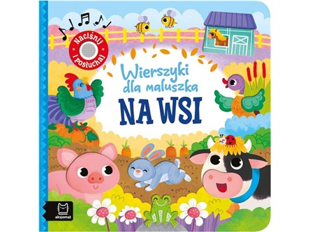 KSIĄŻ. Wierszyki dla maluszka. Na wsi.