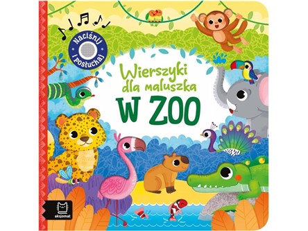 KSIĄŻ. Wierszyki dla maluszka. W zoo.