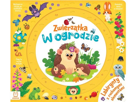 KSIĄŻ. Zwierzątka w ogrodzie. Labirynty z ruch. el