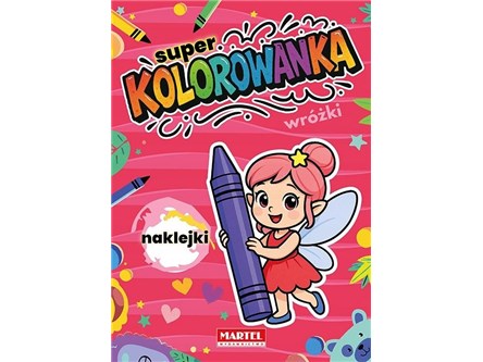 KSIĄŻ. Super kolorowanka Wróżki z naklejkami